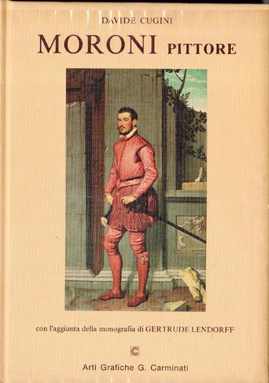 Moroni pittore - Ristampa anastatica dell'edizione 1939 - Davide Cugini - copertina