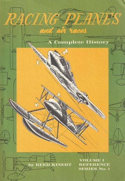 Racing Planes: A complete History Volume 1 1909-1923 - copertina