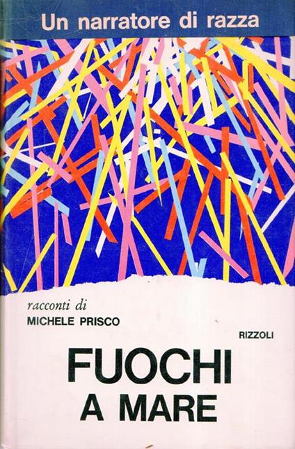 Autografato!!! Fuochi a mare - Michele Prisco - copertina