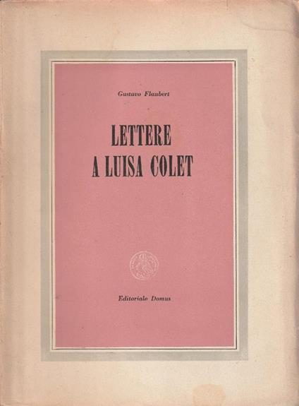 Lettere a Luisa Colet - Gustave Flaubert - copertina