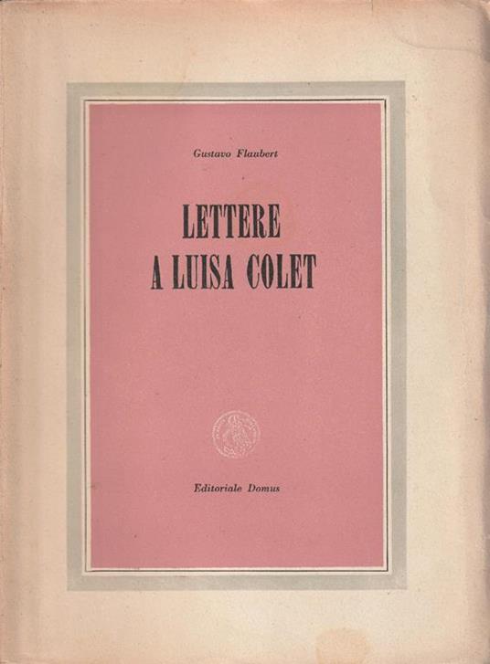 Lettere a Luisa Colet - Gustave Flaubert - copertina