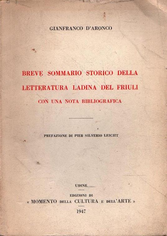 Breve sommario storico della letteratura ladina del Friuli con una nota bibliografica - Gianfranco D'Aronco - copertina