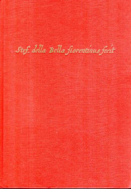 Stefano della Bella, Firenze 1610-1664. mostra Torino 2000 - Silverio Salamon - copertina