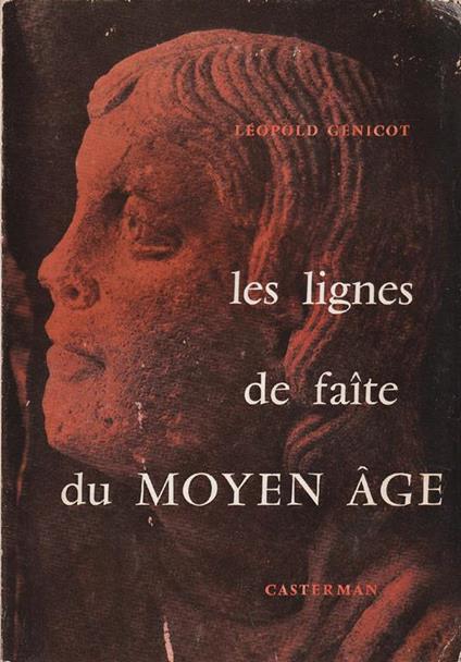 Les lignes de faite du moyen age - Leopold Genicot - copertina