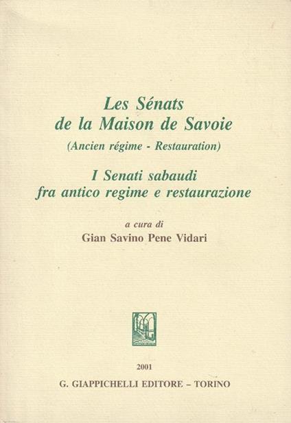 Les sénats de la maison de Savoie : ancien régime, restauration - copertina