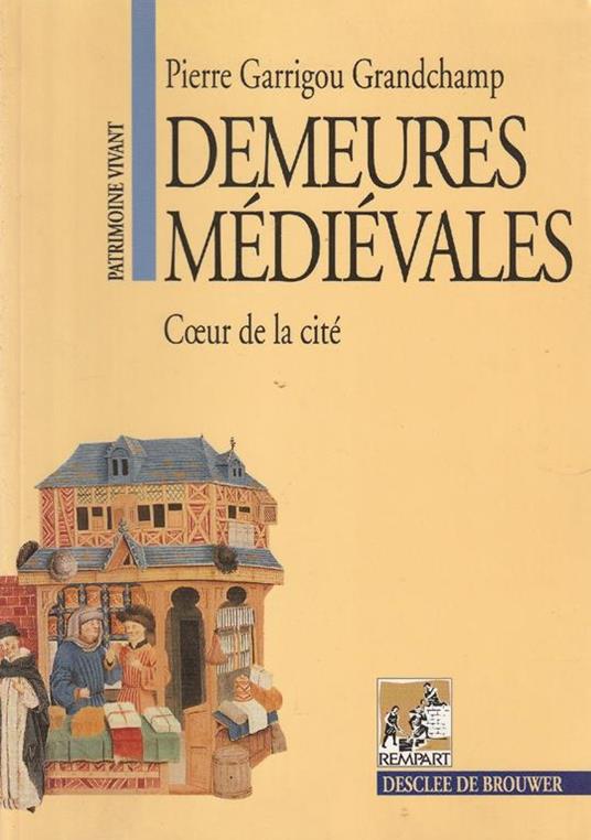 Demeures médiévales: Coeur de la cité - copertina