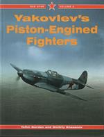 Yakovlev's Piston-Engined Fighters . Red Star Series, Volume 5