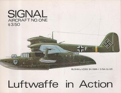 Luftwaffe in Action. Signal Aircraft No. One - Uwe Feist - copertina