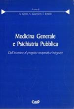 Medicina Generale e Psichiatria Pubblica. Dall'incontro al progetto terapeutico integrato