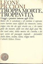 Troppa morte, troppa vita: viaggi e pensieri intorno agli USA