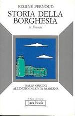 Storia della Borghesia in Francia: dalle origini all'inizio dell'età moderna