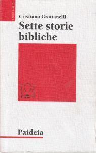 Sette storie bibliche - Cristiano Grottanelli - copertina