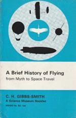 A Brief History of Flying from Myth to Space Travel