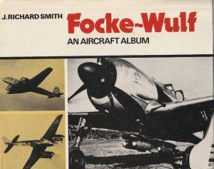 Focker-Wulf an aircraft album - J Richard Smith - copertina