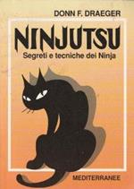 Ninjutsu. Segreti e tecniche dei Ninja