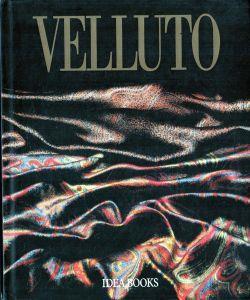 Velluto : fortune, tecniche, mode - copertina