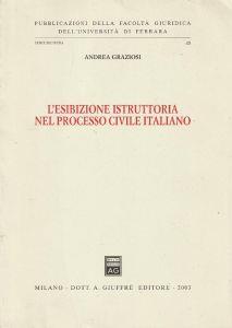 L' esibizione istruttoria nel processo civile italiano - Andrea Graziosi - copertina