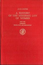 A History of the Mishnaic law of women. Vol. 1: Yebamot : translation and explanation