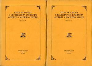 Studi di Lingua e letteratura Lombarda offerti a Maurizio Vitale (2 volumi) - copertina