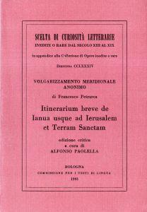 Volgarizzamento meridionale anonimo di Francesco Petrarca, Itinerarium breve de Ianua usque ad Ierusalem et Terram Sanctam. (1993) - Anonimo - copertina