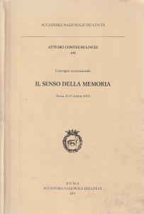 Il senso della memoria : gonvegno [!] internazionale : Roma, 23-25 ottobre 200 - copertina