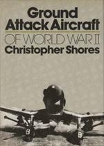 Ground Attack Aircraft of World War II