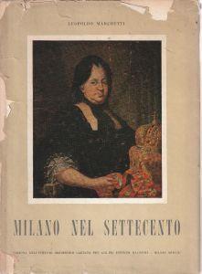 Milano nel Settecento - L. Marchetti - copertina