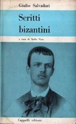 Scriti bizantini. Giulio Salvadori. Cappelli ed. (1963)
