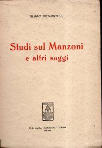 Autografato! Studi sul Manzoni e altri saggi - Filippo Piemontese - copertina