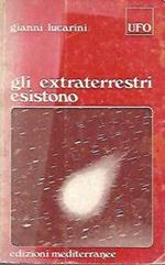 Gli extraterristri esistono