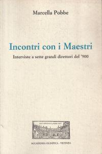 Autografato! Incontri con i Maestri. Interviste a sette grandi direttori del '900 - copertina