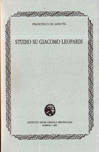 Studio su Giacomo Leopardi - Francesco De Sanctis - copertina