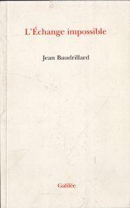 L' echange impossible - Jean Baudrillard - copertina