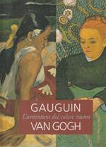 Gauguin / Van Gogh. L'avventura del colore nuovo