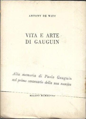 Vita e arte di Gauguin - Antony De Witt - copertina