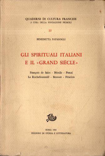 Autografato! Gli Spirituali italiani e il "Grand Siècle" - Benedetta Papasogli - copertina