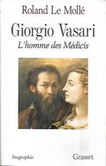 Giorgio Vasari : l'homme des Medicis