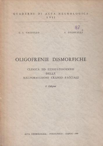 Oligofrenie dismorfiche. Clinica ed eziopatogenesi delle malformazioni cranio-facciali - copertina