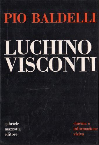 Luchino Visconti - Pio Baldelli - copertina