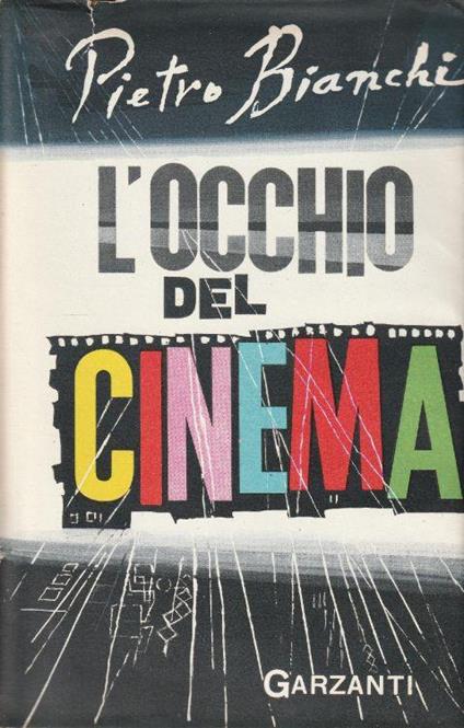 I° edizione ! L'occhio del cinema - P. Bianchi - copertina