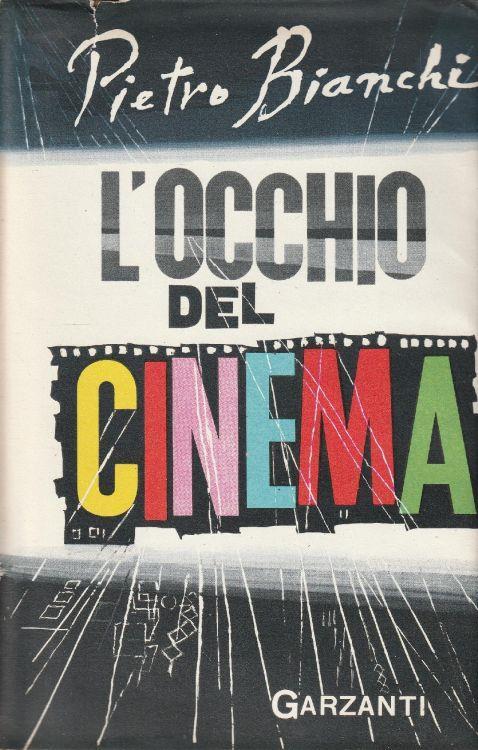 I° edizione ! L'occhio del cinema - P. Bianchi - copertina