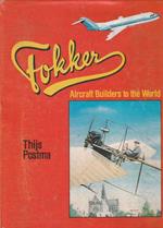 Fokker. Aircraft Builders to the World