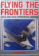 Flying the frontiers : NACA and NASA experimental aircraft
