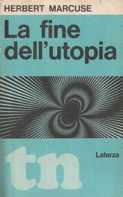 La fine dell'utopia - Herbert Marcuse - copertina