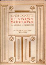 Autografato! L'anima Moderna. Da Lessing a Nietzsche