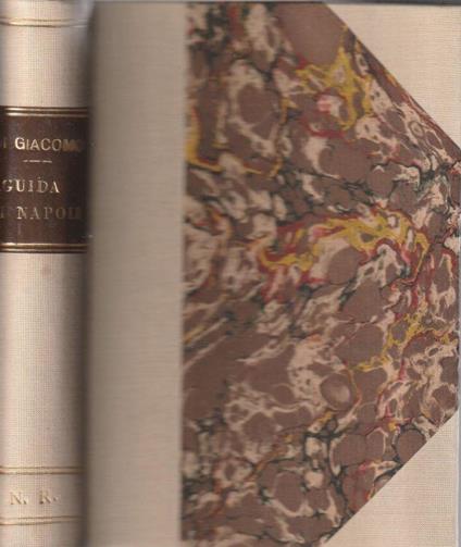 Nuova guida di Napoli. Pompei, Ercolano, Stabia, Campi Flegrei, Caserta, ecc. Musei - Salvatore Di Giacomo - copertina