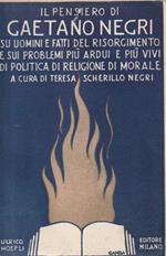 Il pensiero di Gaetano Negri- a cura di T. Scherillo Negri
