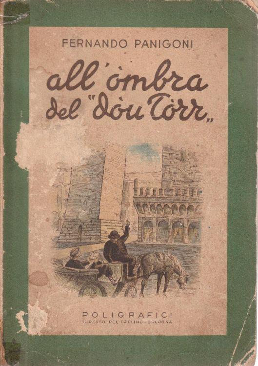 All'ombra del "dòu tòrr". Versi in dialetto bolognese - copertina