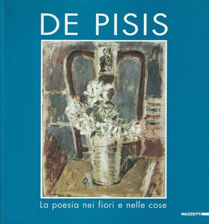 De Pisis La poesia nei fiori e nelle cose - copertina