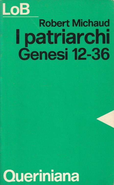 I patriarchi - Genesi 12-36 - copertina
